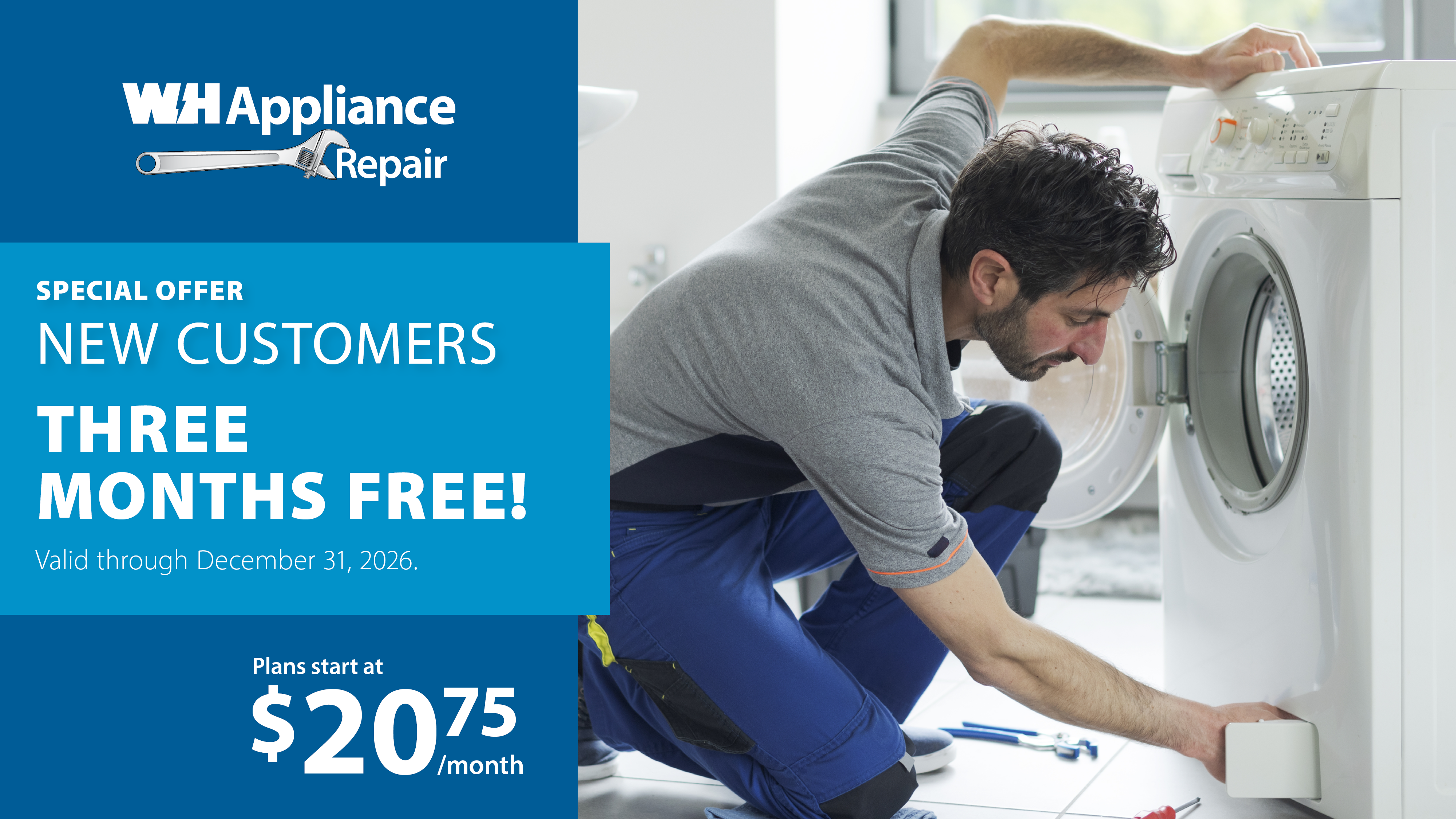 WH Appliance Repair: New customers get three months free. valid through december 31, 2026. plans start at $20.75 per month